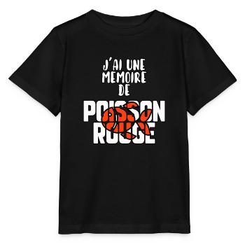 J’ai une mémoire de poisson rouge - T-shirt bio MINI CREATOR Stanley/Stella Enfant - noir - Devant - Mikhail (115cm)