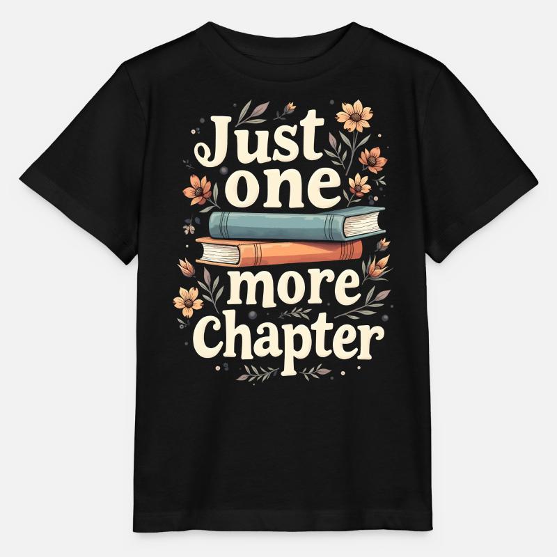 Just One More Chapter Book Reading - Book Lover - T-shirt bio MINI CREATOR Stanley/Stella Enfant - noir