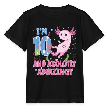 I'm 10 Sweet Axolotl 10th Birthday Gift - Stanley/Stella MINI CREATOR Kids’ T-Shirt - black - Front - Mikhail (115cm)