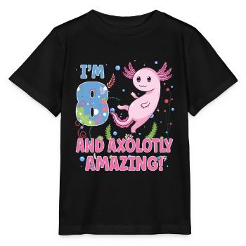 I'm 8 Sweet Axolotl 8th Birthday Gift - Stanley/Stella MINI CREATOR Kids’ T-Shirt - black - Front - Mikhail (115cm)