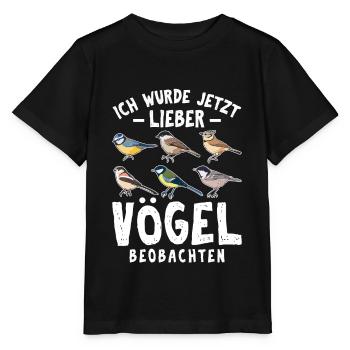 Ich würde jetzt lieber Vögel beobachten - Stanley/Stella Kinder T-Shirt MINI CREATOR  - Schwarz - Vorne - Mikhail (115cm)