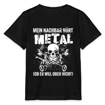Mein Nachbar hört Metal Ob er will oder nicht - Stanley/Stella Kinder T-Shirt MINI CREATOR  - Schwarz - Vorne - Mikhail (115cm)