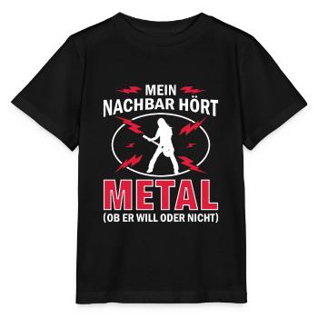 Mein Nachbar hört Metal Ob er will oder nicht - Stanley/Stella Kinder T-Shirt MINI CREATOR  - Schwarz - Vorne - Mikhail (115cm)