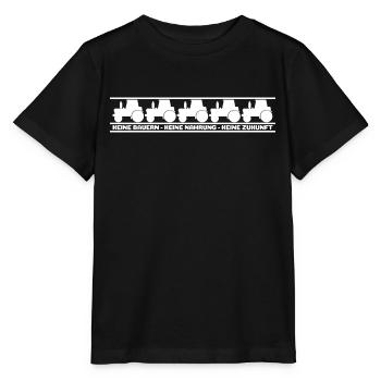 Keine Bauern Keine Nahrung Keine Zukunft - Protest - Stanley/Stella Kinder T-Shirt MINI CREATOR  - Schwarz - Vorne - Mikhail (115cm)