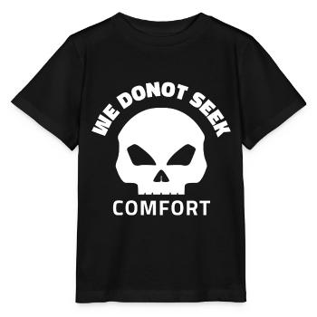 We Do Not Seek Comfort - Stanley/Stella MINI CREATOR Kids’ T-Shirt - black - Front - Mikhail (115cm)