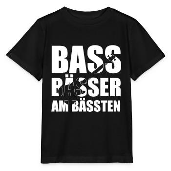 Bass Player Gift BASS BÄSSER AM BÄSSTEN Bassist - Stanley/Stella Kinder T-Shirt MINI CREATOR  - Schwarz - Vorne - Mikhail (115cm)