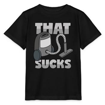 Staubsauger: "That Sucks" - Stanley/Stella Kinder T-Shirt MINI CREATOR  - Schwarz - Vorne - Mikhail (115cm)