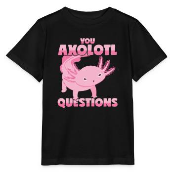 Axolotl Wortwitz: Du stellst eine Menge Fragen! - Stanley/Stella Kinder T-Shirt MINI CREATOR  - Schwarz - Vorne - Mikhail (115cm)