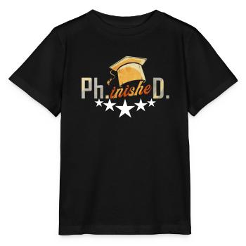 Ph.D. Gift Doctor Degree Doctorate - Stanley/Stella MINI CREATOR Kids’ T-Shirt - black - Front - Mikhail (115cm)