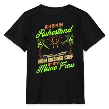 Ruhestand Lustig für Rentner Ehemann Opa Abschied - Stanley/Stella Kinder T-Shirt MINI CREATOR  - Schwarz - Vorne - Mikhail (115cm)
