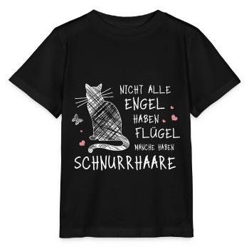 Nicht alle Engel haben Flügel manche Schnurrhaare - Stanley/Stella Kinder T-Shirt MINI CREATOR  - Schwarz - Vorne - Mikhail (115cm)