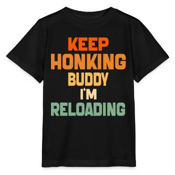 Weiter hupen, Kumpel, ich lade einen lustigen Jahrgang nach. - Stanley/Stella Kinder T-Shirt MINI CREATOR  - Schwarz - Vorne - Mikhail (115cm)