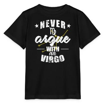 Signe du zodiaque Ne jamais se disputer avec une Vierge - T-shirt bio MINI CREATOR Stanley/Stella Enfant - noir - Devant - Mikhail (115cm)