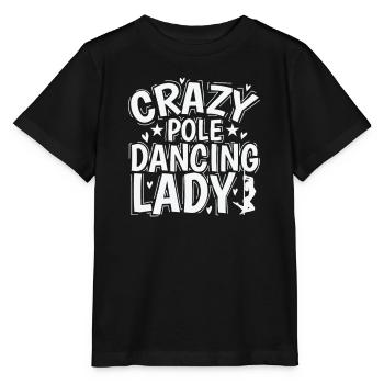 Crazy Pole Dancing Lady Rod Dancing - T-shirt bio MINI CREATOR Stanley/Stella Enfant - noir - Devant - Mikhail (115cm)