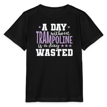 A Day without Trampoline is a Day Waste - Stanley/Stella Kinder T-Shirt MINI CREATOR  - Schwarz - Vorne - Mikhail (115cm)