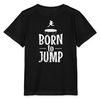 Born to Jump Trampoline Bouncing Leisure - Stanley/Stella MINI CREATOR Kids’ T-Shirt - black - Front - Mikhail (115cm)