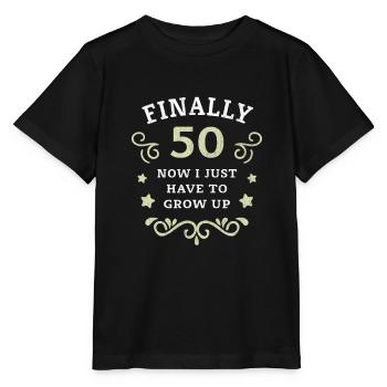 Endlich 50. Geburtstag nur noch erwachsen werden - Stanley/Stella Kinder T-Shirt MINI CREATOR  - Schwarz - Vorne - Mikhail (115cm)