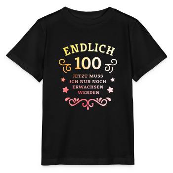 Endlich 100. Geburtstag nur noch erwachsen werden - Stanley/Stella Kinder T-Shirt MINI CREATOR  - Schwarz - Vorne - Mikhail (115cm)