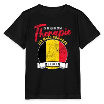 Ich brauche keine Therapie ich muss nach Belgien - Stanley/Stella Kinder T-Shirt MINI CREATOR  - Schwarz - Vorne - Mikhail (115cm)