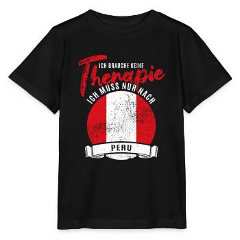 Ich brauche keine Therapie ich muss nach Peru - Stanley/Stella Kinder T-Shirt MINI CREATOR  - Schwarz - Vorne - Mikhail (115cm)
