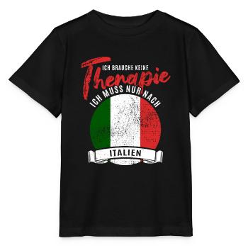 Ich brauche keine Therapie ich muss nach Italien - Stanley/Stella Kinder T-Shirt MINI CREATOR  - Schwarz - Vorne - Mikhail (115cm)