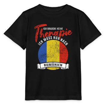 Ich brauche keine Therapie ich muss nach Rumänien - Stanley/Stella Kinder T-Shirt MINI CREATOR  - Schwarz - Vorne - Mikhail (115cm)