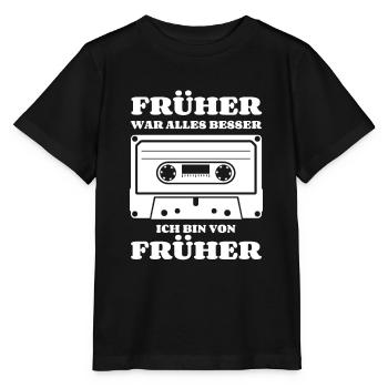 Kassette - Früher war alles besser - Stanley/Stella Kinder T-Shirt MINI CREATOR  - Schwarz - Vorne - Mikhail (115cm)