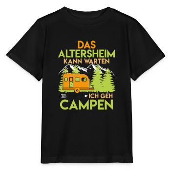 Camping Rentner Spruch das Altersheim kann warten - Stanley/Stella Kinder T-Shirt MINI CREATOR  - Schwarz - Vorne - Mikhail (115cm)
