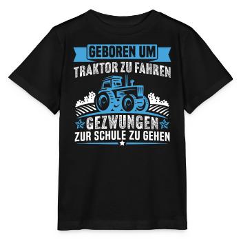 Geboren um Traktor zu Fahren - Stanley/Stella Kinder T-Shirt MINI CREATOR  - Schwarz - Vorne - Mikhail (115cm)