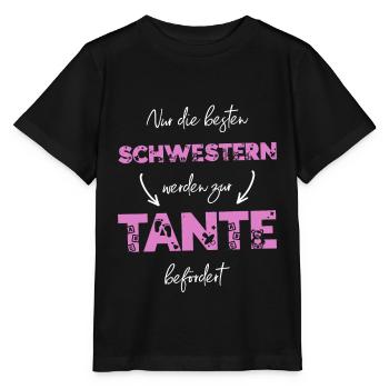 Nur die besten Schwestern werden zur Tante - Stanley/Stella Kinder T-Shirt MINI CREATOR  - Schwarz - Vorne - Mikhail (115cm)