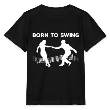 Born for swing dance - Stanley/Stella MINI CREATOR Kids’ T-Shirt - black - Front - Mikhail (115cm)