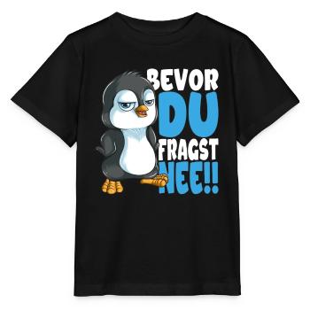 Bevor du fragst nee mir egal Pinguine - Stanley/Stella Kinder T-Shirt MINI CREATOR  - Schwarz - Vorne - Mikhail (115cm)