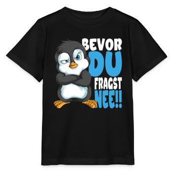 Bevor du fragst nee mir egal Pinguine - Stanley/Stella Kinder T-Shirt MINI CREATOR  - Schwarz - Vorne - Mikhail (115cm)