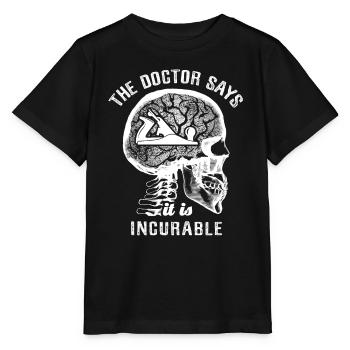 Le médecin dit que c’est incurable - charpentier - T-shirt bio MINI CREATOR Stanley/Stella Enfant - noir - Devant - Mikhail (115cm)