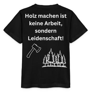 Holz machen ist keine Arbeit, sondern Leidenschaft - Stanley/Stella Kinder T-Shirt MINI CREATOR  - Schwarz - Hinten - Mikhail (115cm)