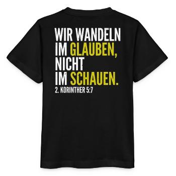 Wir wandeln im Glauben – 2. Korinther 5,7 - Stanley/Stella Kinder T-Shirt MINI CREATOR  - Schwarz - Hinten - Mikhail (115cm)