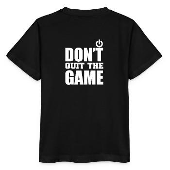 Don't quit the game - Stanley/Stella MINI CREATOR Kids’ T-Shirt - black - Back - Mikhail (115cm)