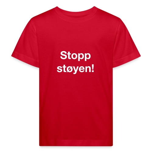 Stopp støyen! Logo som hvit skrift, til røde plagg - Økologisk T-skjorte for barn