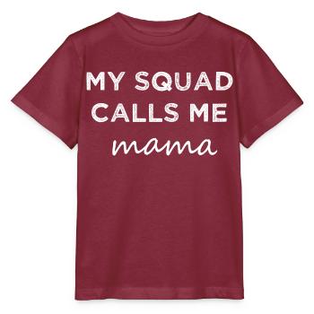 Mon escouade m’appelle Mama. - T-shirt bio MINI CREATOR Stanley/Stella Enfant - bordeaux - Devant - Kain (125cm)