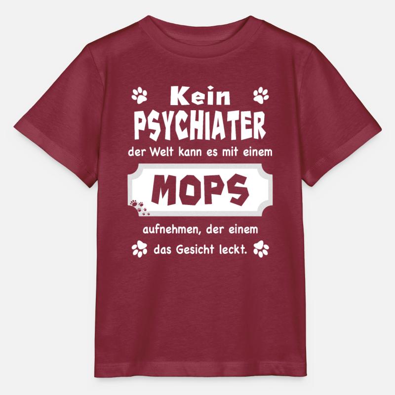 Kein Psychiater - Lustiger Spruch - Mops - Stanley/Stella Kinder T-Shirt MINI CREATOR  - Burgunderrot