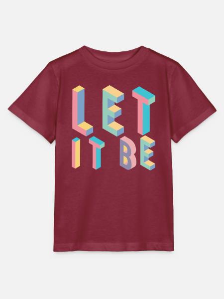 Lett it be,Typografie - Stanley/Stella Kinder T-Shirt MINI CREATOR  - Burgunderrot