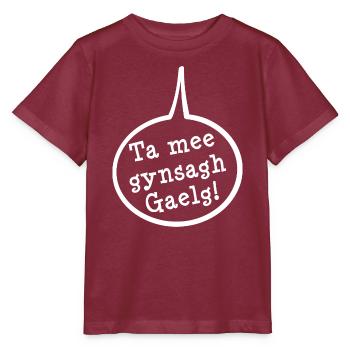 I Am Learning Manx, Ta me gynsagh Gaelg T-Shirt - Stanley/Stella Kinder T-Shirt MINI CREATOR  - Burgunderrot - Vorne - Kain (125cm)
