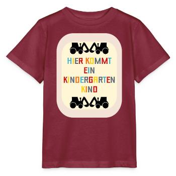 Willkommen Kindergartenkind Bagger - Stanley/Stella Kinder T-Shirt MINI CREATOR  - Burgunderrot - Vorne - Kain (125cm)