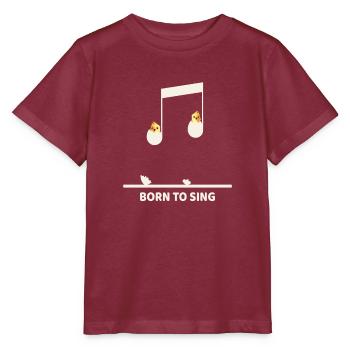 Born to Sing – Musikalische Küken - Stanley/Stella Kinder T-Shirt MINI CREATOR  - Burgunderrot - Vorne - Kain (125cm)