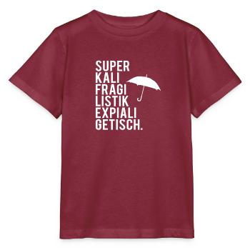 Superkalifragilistikexplibéral - T-shirt bio MINI CREATOR Stanley/Stella Enfant - bordeaux - Devant - Kain (125cm)