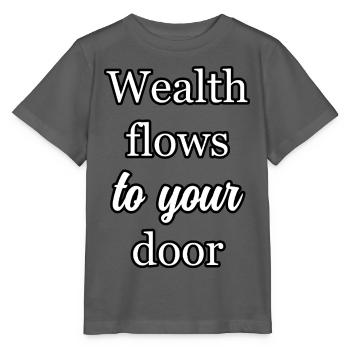 Prospérité manifeste : la richesse coule à votre porte Art - T-shirt bio MINI CREATOR Stanley/Stella Enfant - charbon - Devant - Kain (125cm)