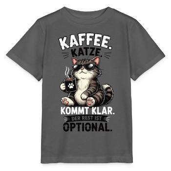 Kaffee Katze Der Rest Ist Optional Lustiger Spruch - Stanley/Stella Kinder T-Shirt MINI CREATOR  - Anthrazit - Vorne - Kain (125cm)