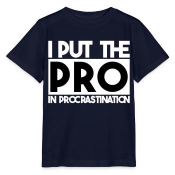 I put the PRO in procrastination - T-shirt bio MINI CREATOR Stanley/Stella Enfant - marine - Devant - Kain (125cm)