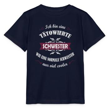 Ich bin eine Tätowierte Schwester viel cooler - Stanley/Stella Kinder T-Shirt MINI CREATOR  - Navy - Vorne - Kain (125cm)