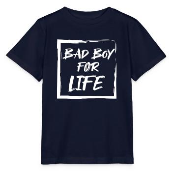 Bad Boy for life - Stanley/Stella MINI CREATOR Kids’ T-Shirt - navy - Front - Kain (125cm)